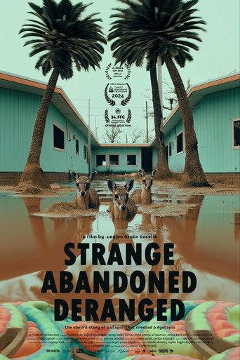 Strange, Abandoned, Deranged (2024) poster