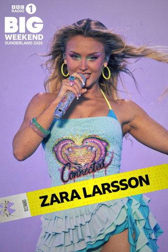 Zara Larsson: Radio 1's Big Weekend 2026 (2026) poster