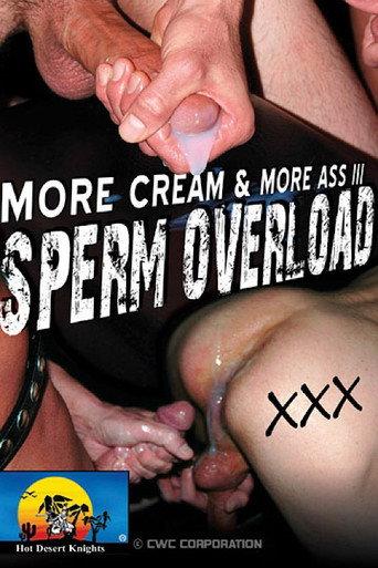 More Cream & More Ass 3: Sperm Overload (2013) poster