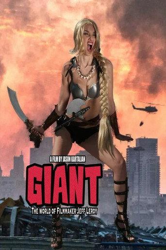 Giant: The World Of Filmmaker Jeff Leroy () poster