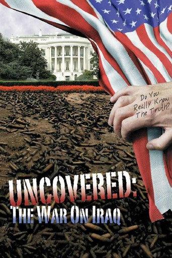 Uncovered: The War on Iraq (2004) poster