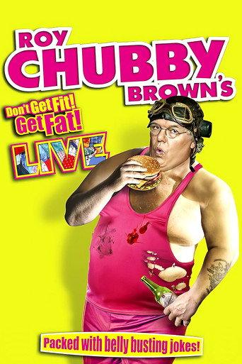 Roy Chubby Brown - Don't Get Fit Get Fat (2014) poster