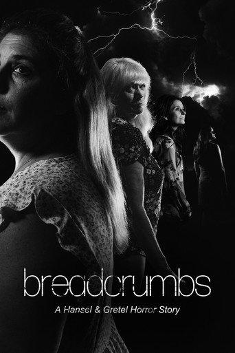 Breadcrumbs: A Hansel & Gretel Horror Story () poster