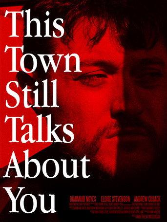 This Town Still Talks About You (2022) poster