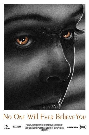 No One Will Ever Believe You (2018) poster