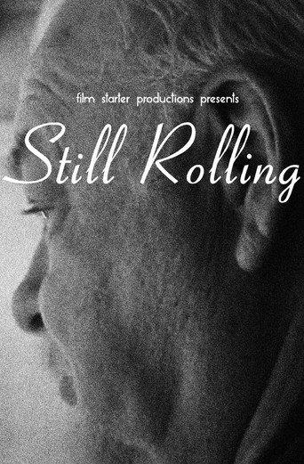 Still Rolling () poster