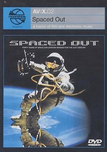 Moonshine Movies Presents AV:X.02 - Spaced Out (2002) poster