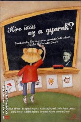 Kire ütött ez a gyerek? (2007) poster