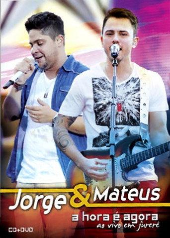 Jorge & Mateus - A Hora é Agora - Ao Vivo em Jurerê (2012) poster