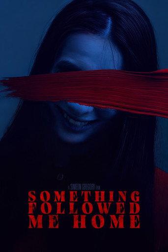 Something Followed Me Home (2025) poster