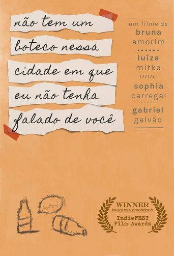 Não tem um Boteco nessa cidade em que eu não tenha falado de você (2018) poster