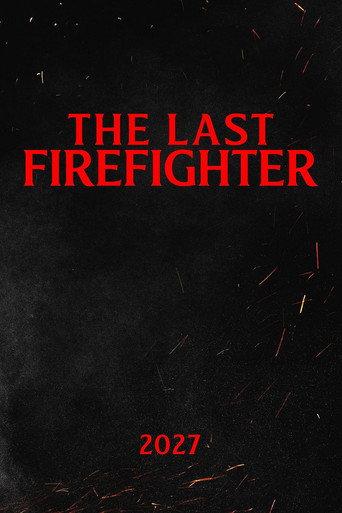 The Last Firefighter () poster