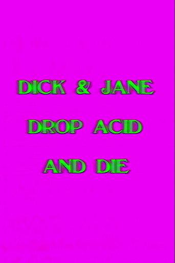 Dick and Jane Drop Acid and Die (1991) poster