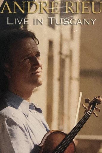 André Rieu - Live in Tuscany (2004) poster