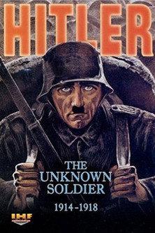 Hitler: The Unknown Soldier 1914-1918 (2004) poster