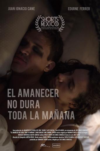 El Amanecer No Dura Toda La Mañana (2018) poster