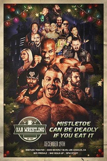 Bar Wrestling 26: Mistletoe Can Be Deadly If You Eat It (2018) poster