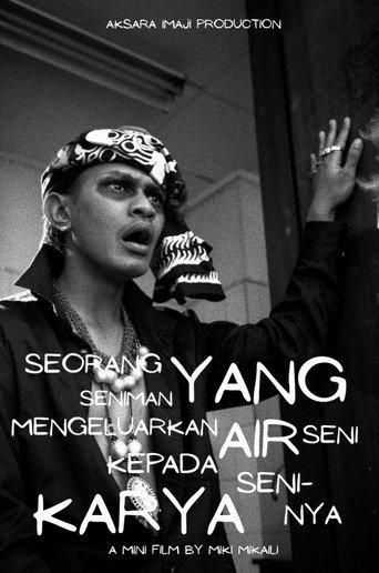 Seorang Seniman yang Mengeluarkan Air Seni Kepada Karya Seni-nya (2025) poster