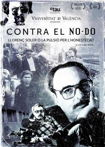 Contra el NO-DO. Llorenç Soler o la pulsión por la honestidad (2018) poster
