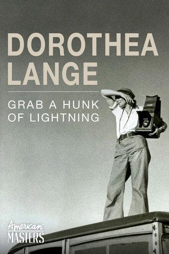 Dorothea Lange: Grab a Hunk of Lightning (2014) poster