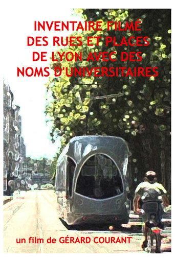 Inventaire filmé des rues et places de Lyon avec des noms d’universitaires (2015) poster