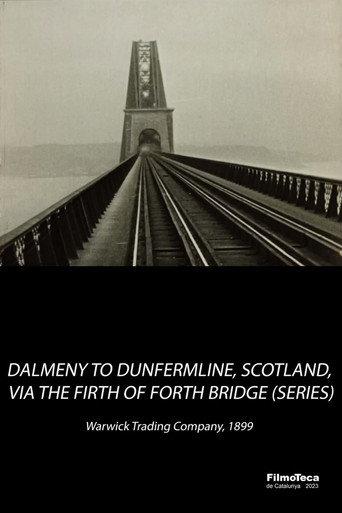 Dalmeny to Dunfermline, Scotland Via the Firth of Forth Bridge (1899) poster