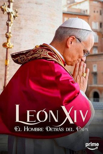 Leon XIV: El Hombre Detrás Del Papa (2026) poster