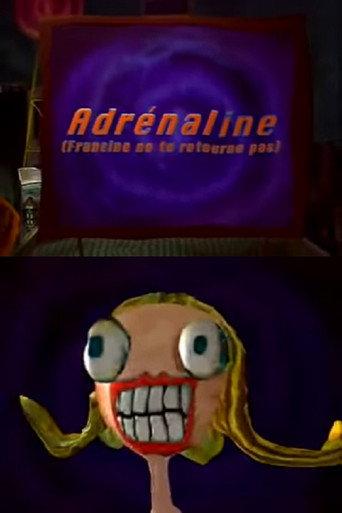 Adrenaline (Francine Don't Look Back) (1996) poster
