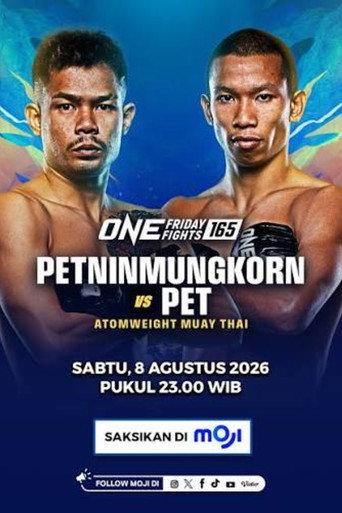 ONE Friday Fights 165: Petninmungkorn vs. Pet (2026) poster