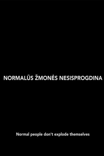 Normal People Don't Explode Themselves (2013) poster