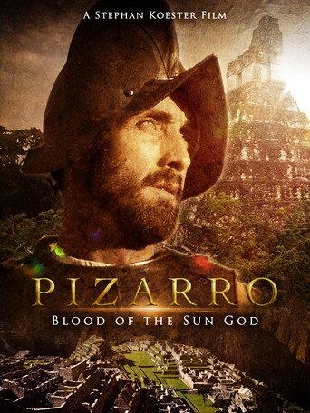 Pizarro: The Blood of the Sun-God (2001) poster