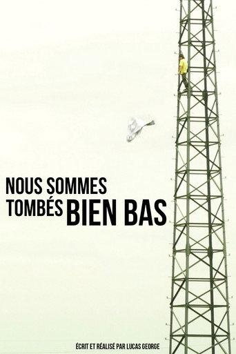 Nous sommes tombés bien bas (2025) poster