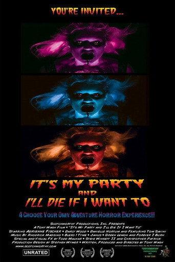 It's My Party and I'll Die If I Want To (2007) poster