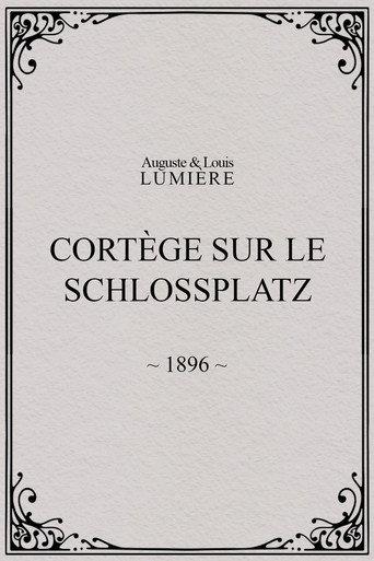 Cortège sur le Schlossplatz (1896) poster