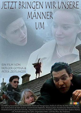 Jetzt bringen wir unsere Männer um (2001) poster