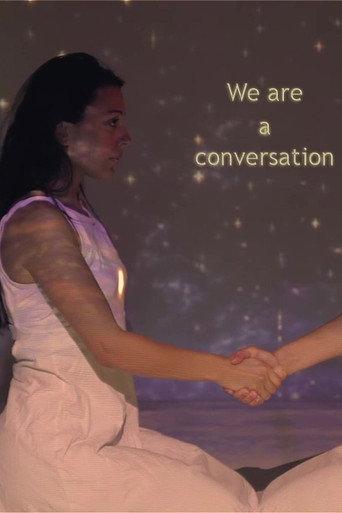 We Are A Conversation () poster