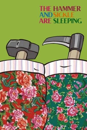 The Hammer and Sickle Are Sleeping (2013) poster