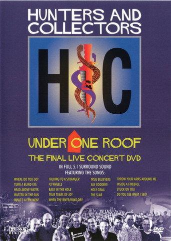 Hunters & Collectors: Under One Roof (2003) poster
