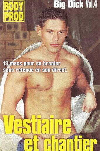 Big Dick 4: Vestiaire et chantier (1999) poster