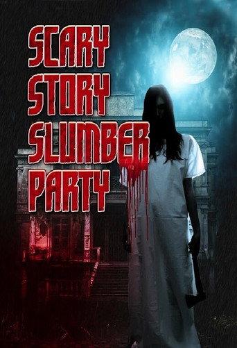 Scary Story Slumber Party (2017) poster