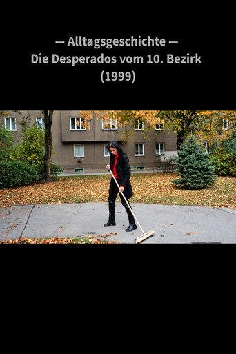 Alltagsgeschichte – Die Desperados vom 10. Bezirk (1999) poster