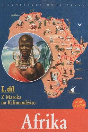 Africa - Part I - From Morocco to Kilimanjaro (1952) poster