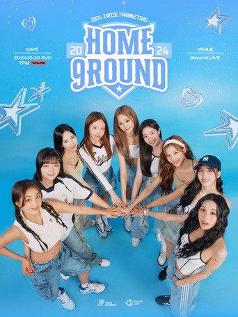 Beyond LIVE - 2024 TWICE FANMEETING [HOME 9ROUND] (2024) poster