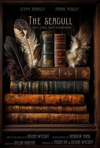 The Seagull (but like, not Chekhov) () poster