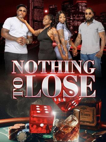Nothing To Lose (2024) poster