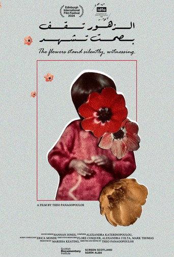 The Flowers Stand Silently, Witnessing (2024) poster