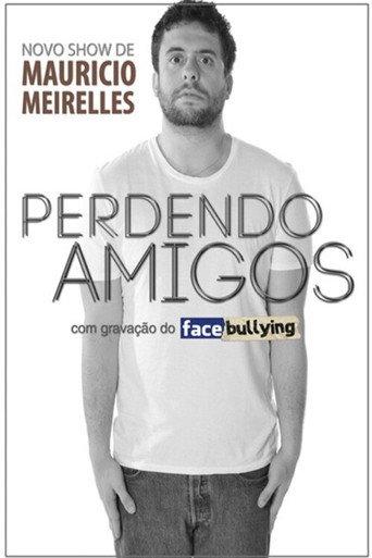 Mauricio Meirelles: Perdendo Amigos (LIVE AT ACRE) (2018) poster