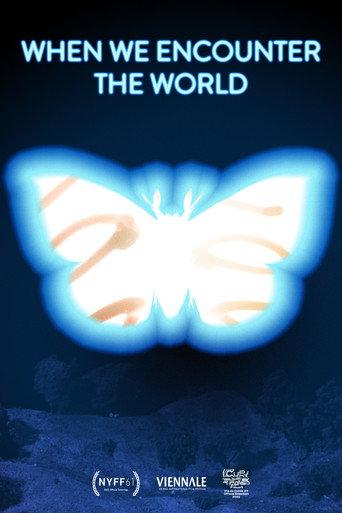 When We Encounter the World (2024) poster