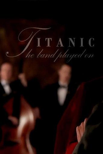 Titanic: And The Band Played On (2012) poster