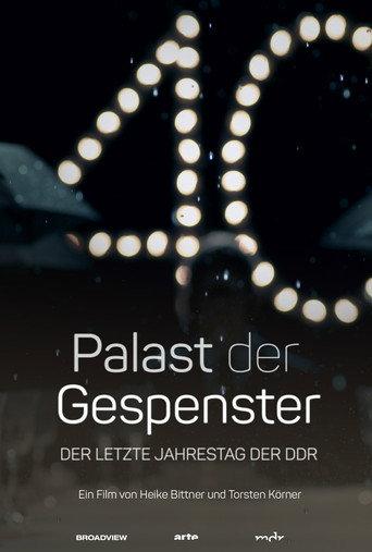 Palace of Ghosts: The Last Anniversary of the GDR (2019) poster